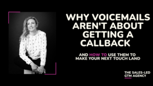 Leslie Venetz with text reading “Why Voicemails Aren’t About Getting a Callback”